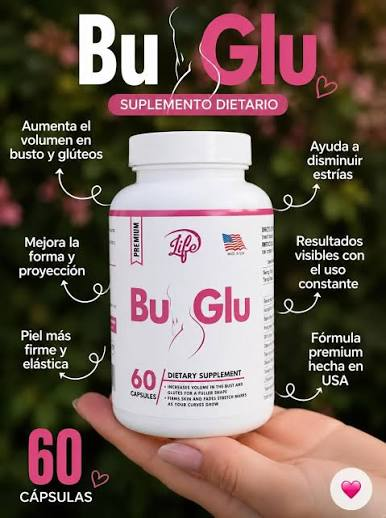 BuGlu suplemento dietario premium 60 cápsulas para busto y glúteos
